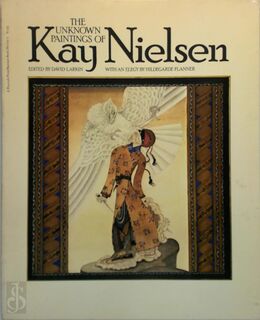 The unknown paintings of Kay Nielsen - Kay Nielsen, David Larkin, Hildegarde Flanner (ISBN 9780330252355)