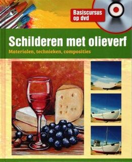 Schilderen met olieverf: materialen, technieken, composities [+ DVD] (ISBN 4050845000334)