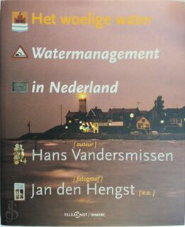 Het woelige water - Hans Vandersmissen, Jan den Hengst (ISBN 9789065334671)
