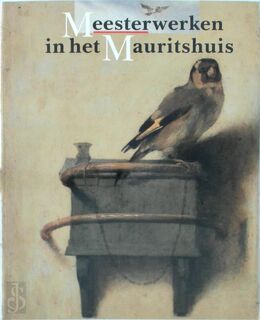 Meesterwerken in het Mauritshuis - B. P. J. Broos (ISBN 9789012055673)