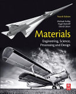 Materials - Michael F. Ashby, Hugh Shercliff, David Cebon (ISBN 9780081023761)