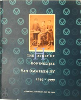 The history of Koninklijke van Ommeren 1839-1999 - C. Boele, P. van de Laar (ISBN 9789090144559)