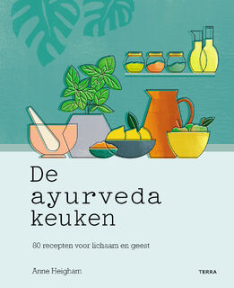 De Ayurveda keuken - Anne Heigham (ISBN 9789089899026)