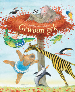 Gewoon gek - Ingrid Schubert, Dieter&Ingrid Schubert (ISBN 9789047704737)