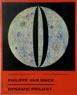 Philippe Van Snick - Dynamic Project - Liesbeth Decan Gildemyn (ISBN 9789461170026)
