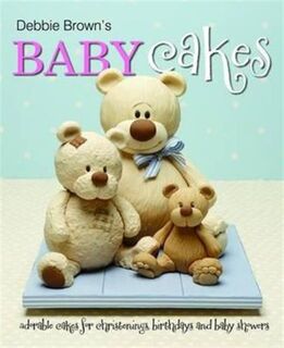 Debbie Brown's Baby Cakes - Debbie Brown (ISBN 9781905113286)