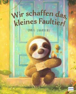 Wir schaffen das, kleines Faultier! - Chris Saunders (ISBN 9783741528712)