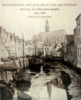Photography and Realism in the 19th Century - Herman Van Goethem (ISBN 9789053252260)