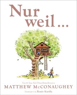 Nur weil ... - Matthew McConaughey (ISBN 9783985851942)