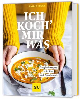 Ich koch' mir was - Tanja Dusy (ISBN 9783833896033)