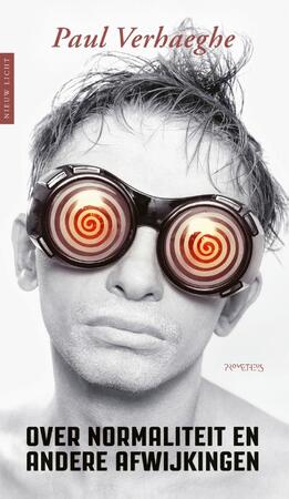 Over normaliteit - Paul Verhaeghe Over normaliteit - Paul Verhaeghe