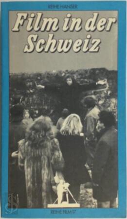 Reihe Film 17: Film in der Schweiz - Bernhard Giger