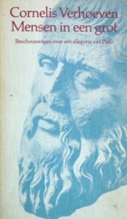 Mensen in een grot: beschouwingen over een allegorie van Plato - Cornelis Verhoeven