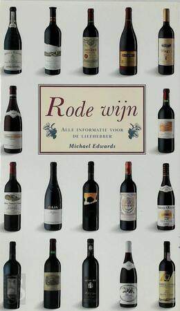 Rode wijn - Michael Edwards, Elke Meiborg, Linda Beukers Rode wijn - Michael Edwards, Elke Meiborg, Linda Beukers