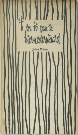 ’t en is van u hiernederwaard - Johan Daisne ’t en is van u hiernederwaard - Johan Daisne