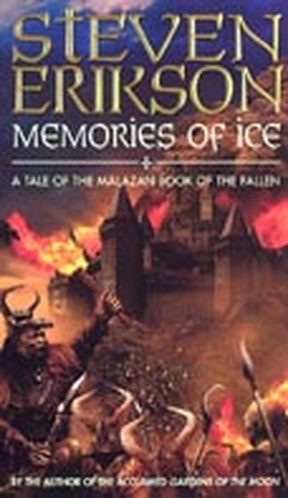 Memories of Ice - Steven Erikson Memories of Ice - Steven Erikson