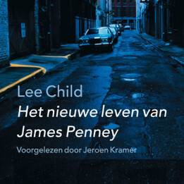 Het nieuwe leven van James Penney - Lee Child Het nieuwe leven van James Penney - Lee Child