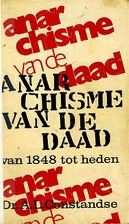 Anarchisme van de daad - Anton L. Constandse Anarchisme van de daad - Anton L. Constandse