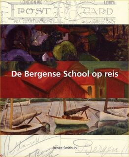 De Bergense School op reis - R. Smithuis (ISBN 9789085396918)