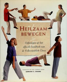 Heilzaam bewegen - E.C. Chang (ISBN 9789057641589)