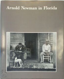 Arnold Newman in Florida - Arnold Newman, Bruce Weber (ISBN 9780879237400)