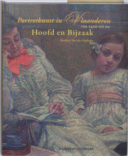 Portretschilderkunst in Vlaanderen van 1420 tot nu - K. van Der Stighelen (ISBN 9789040085468)