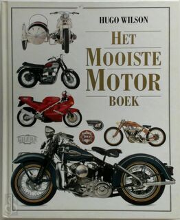 Het mooiste motorboek - Hugo Wilson, Ruud Vos, Frans Stravers (ISBN 9789040800016)