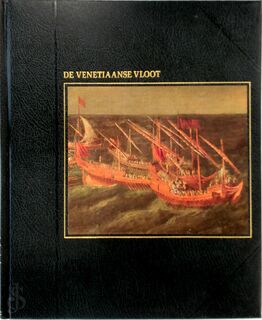 De Venetiaanse vloot - Colin Thubron, Jim Hicks, Jeanne Buys, Willem Nieuwenhuys (ISBN 9789061824152)