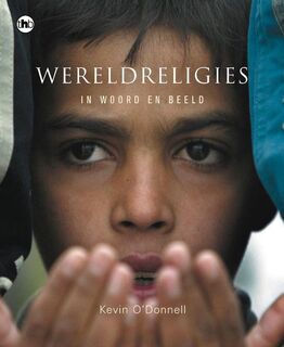 Wereldreligies in woord en beeld - K. O' Donnell (ISBN 9789044318319)