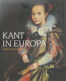 Kant in Europa - Martine Bruggeman, Stedelijke Musea Bruges (ISBN 9789074377546)