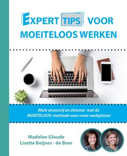 Experttips voor Moeiteloos Werken - Madelon Gloude, Lisette Beijnes-de Boer (ISBN 9789492926135)