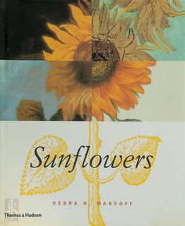 Sunflowers - Debra N. Mancoff (ISBN 9780500510537)