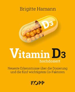 Vitamin D3 hochdosiert - Brigitte Hamann (ISBN 9783864459085)