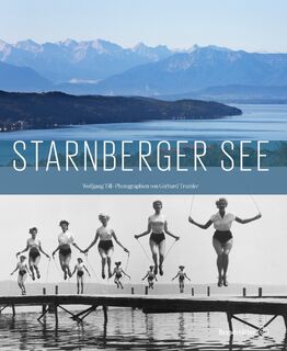 Starnberger See - Wolfgang Till (ISBN 9783850338295)