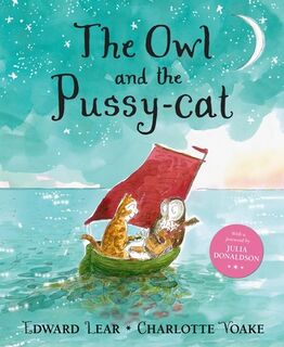 The Owl and the Pussy-Cat - Edward Lear (ISBN 9780763690809)
