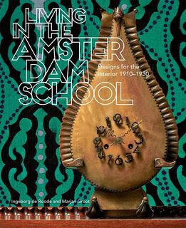 Living in the Amsterdam School - Ingeborg de Roode, Marjan Groot (ISBN 9789068686999)