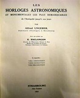 Les Horloges Astronomiques - Alfred Ungerer