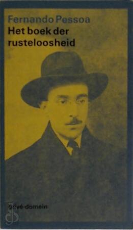Het boek der rusteloosheid - Fernando Pessoa Het boek der rusteloosheid - Fernando Pessoa