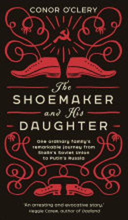 The Shoemaker and His Daughter - Conor O'Clery The Shoemaker and His Daughter - Conor O'Clery