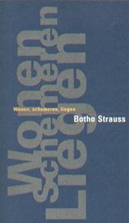 Wonen, schemeren, liegen - Botho Strauß, Nelleke H. Maaren, Nelleke Van Maaren Wonen, schemeren, liegen - Botho Strauß, Nelleke H. Maaren, Nelleke Van Maaren