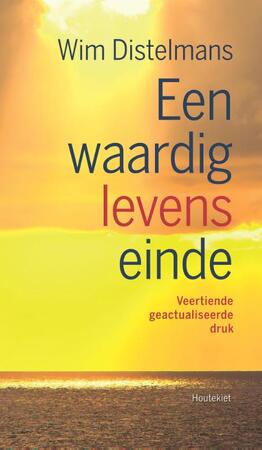 Een waardig levenseinde - Wim Distelmans Een waardig levenseinde - Wim Distelmans