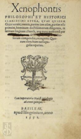 Xenophontis philosophi et historici clarissimi opera - Xenophon Xenophontis philosophi et historici clarissimi opera - Xenophon