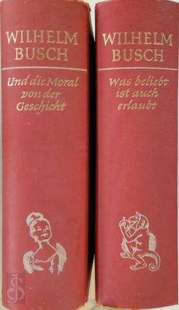Sämtliche Werke und eine Auswahl der Skizzen und Gemälde in zwei Bänden - Wilhelm Busch