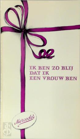 Ik ben zo blij dat ik een vrouw ben - Mercedes