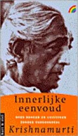 Innerlijke eenvoud - ... Krishnamurti, Hans van der Kroft Innerlijke eenvoud - ... Krishnamurti, Hans van der Kroft