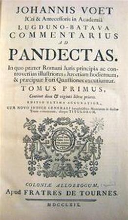 Commentarius ad Pandectas - Johannis Voet