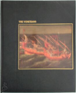 The Venetians - Colin Thubron, Time-Life Books