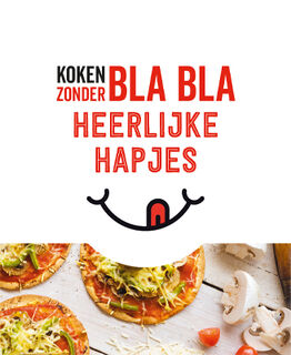 Koken zonder blabla - Heerlijke hapjes (ISBN 9789463545464)