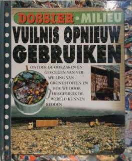 Vuilnis opnieuw gebruiken - Steve Parker, Gail Bushnell, Myrte Gay-Balmaz, Dolfijn (ISBN 9789054833819)