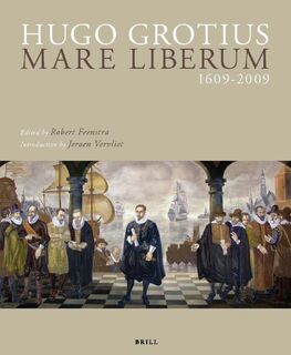 Hugo Grotius Mare Liberum 1609-2009 - Hugo Grotius (ISBN 9789004177017)